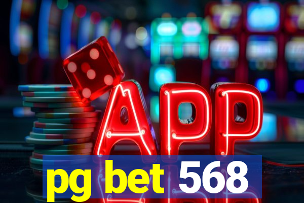 pg bet 568